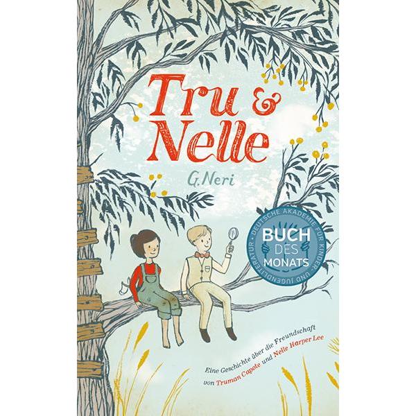 Tru & Nelle, Kinderbücher von Greg Neri, Henriette Zeltner, Sylvia Bieker