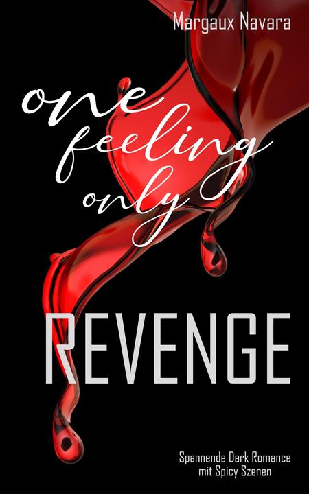 Produktbild One Feeling Only: Revenge (Deutsch, Margaux Navara, 2023)