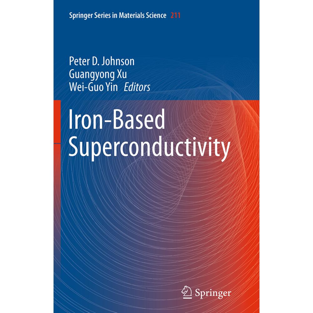 Iron-Based Superconductivity, Fachbücher von Guangyong Xu, Peter D. Johnson, Wei-Guo Yin