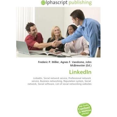 LinkedIn, Fachbücher von Agnes F. Vandome, John McBrewster, Frederic P. Miller