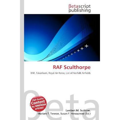 RAF Sculthorpe, Fachbücher von Miriam T. Timpledon, Lambert M. Surhone, Susan F. Marseken