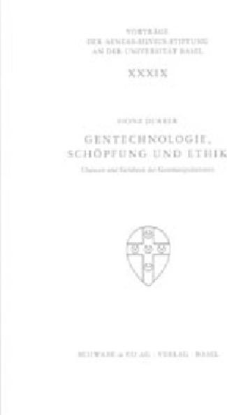 Image du produit Gentechnologie, Schöpfung und Ethik (Allemand, Heinz Durrer, 2002)