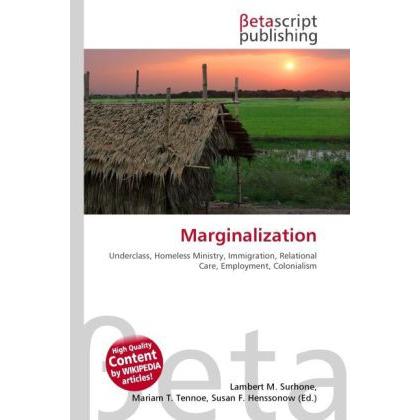 Thumbnail - Marginalization, Fachbücher von Lambert M. Surhone, Miriam T. Timpledon, Susan F. Marseken
