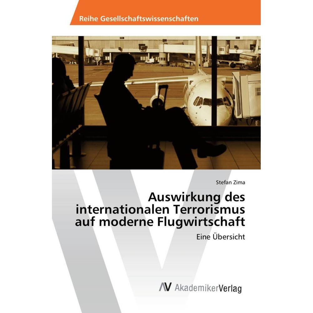 Auswirkung des internationalen Terrorismus auf moderne Flugwirtschaft, Fachbücher