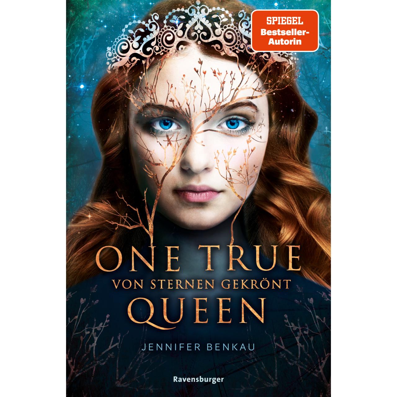 One True Queen, Band 1: Von Sternen gekrönt, Kinderbücher von Jennifer Benkau