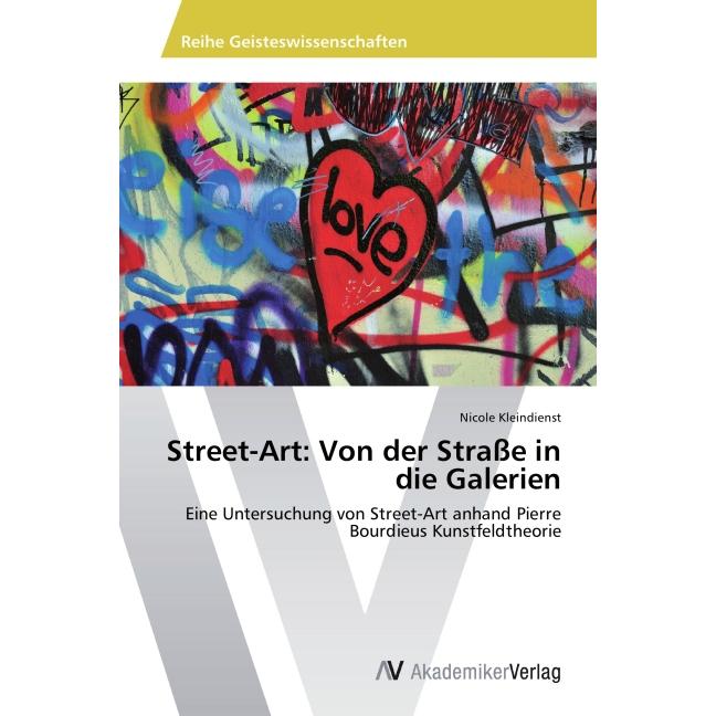 Street-Art: Von der Strasse in die Galerien, Fachbücher
