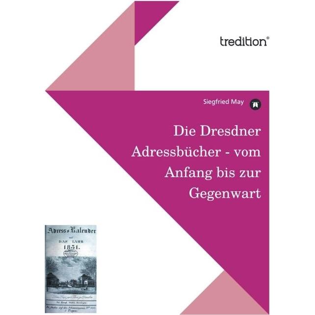Die Dresdner Adressbücher - vom Anfang bis zur Gegenwart, Fachbücher