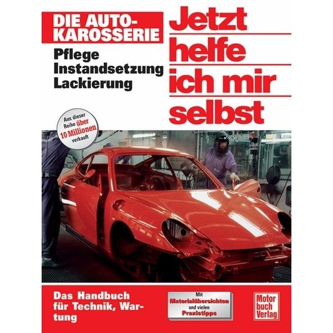 Die Autokarosserie, Ratgeber von Korp, Rainer, Dieter Althaus