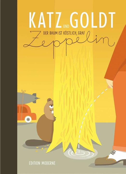 Produktbild Der Baum ist köstlich, Graf Zeppelin (Deutsch, Max Goldt, Stephan Katz, 2014)