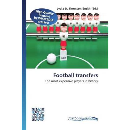 Football transfers, Ratgeber von Lydia D. Thomson-Smith