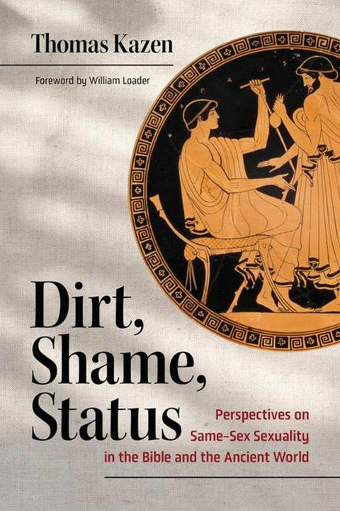 Produktbild Dirt, Shame, Status (Englisch, Thomas Kazen, 2024)