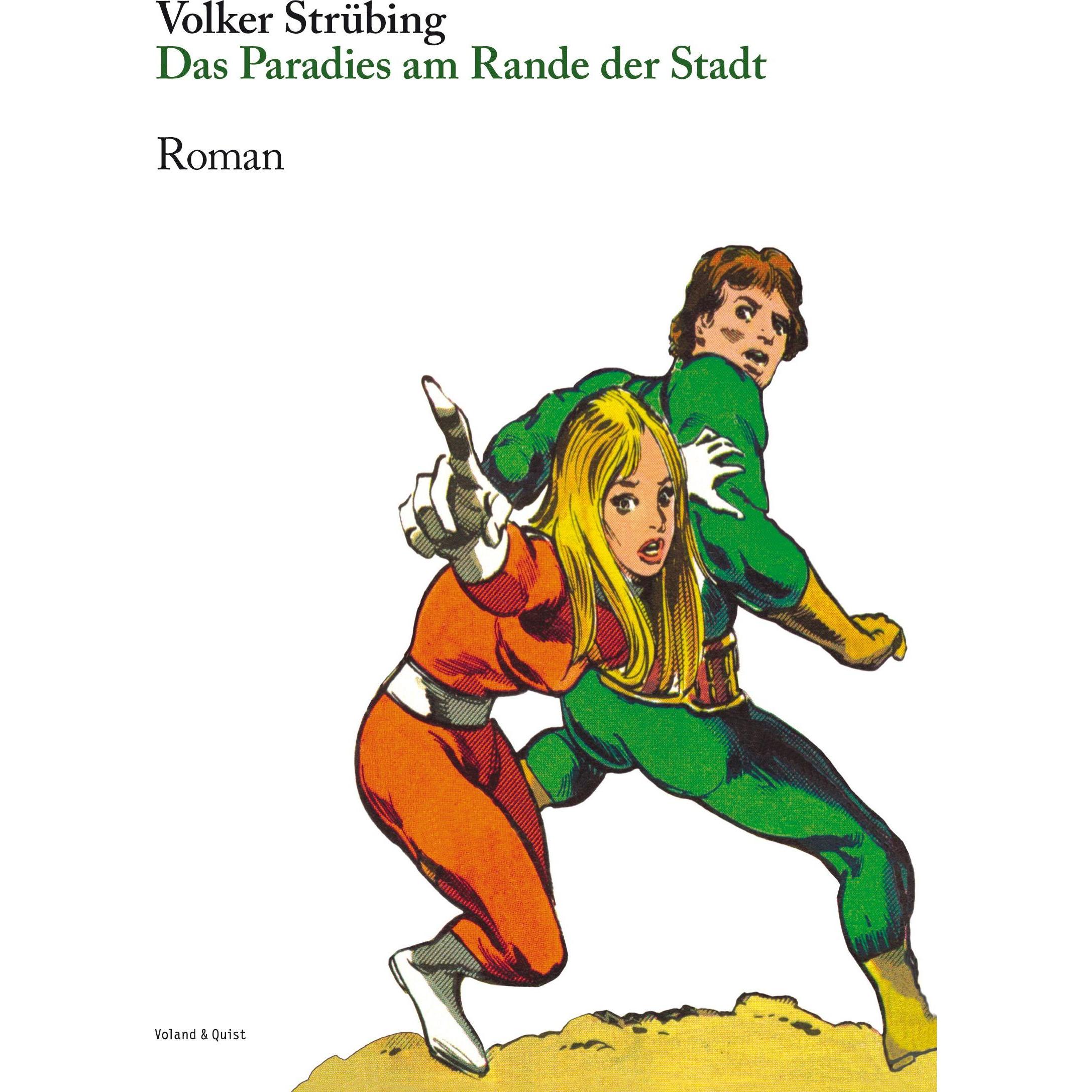 Das Paradies am Rande der Stadt, Belletristik von Volker Strübing