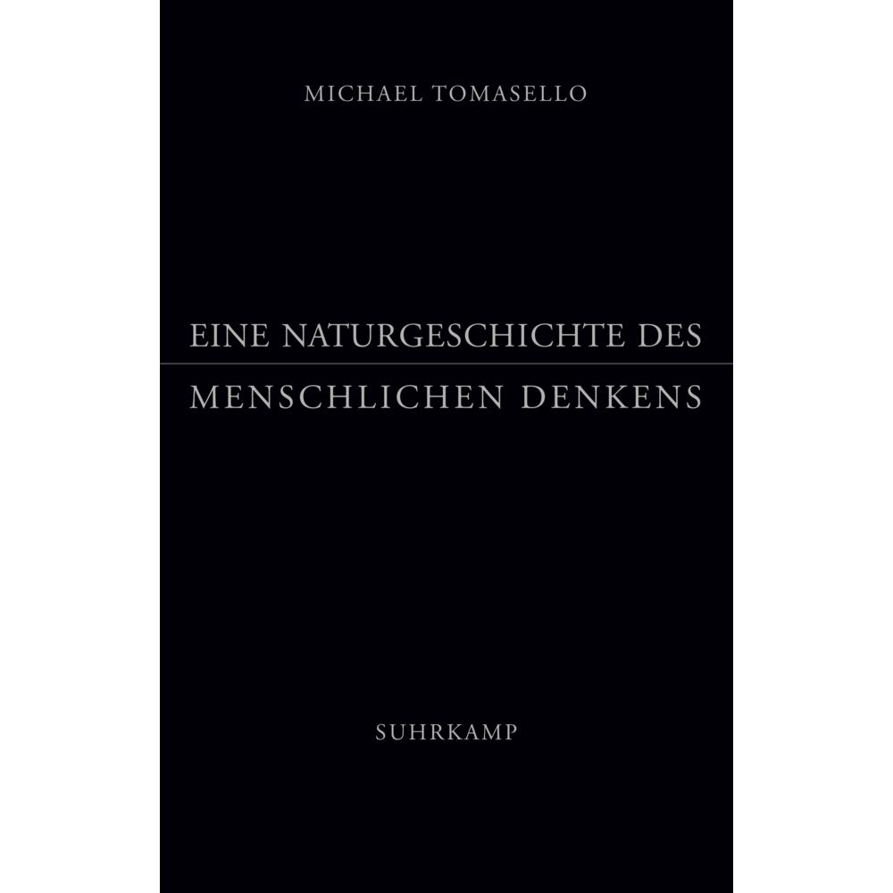 Eine Naturgeschichte des menschlichen Denkens, Fachbücher von Michael Tomasello
