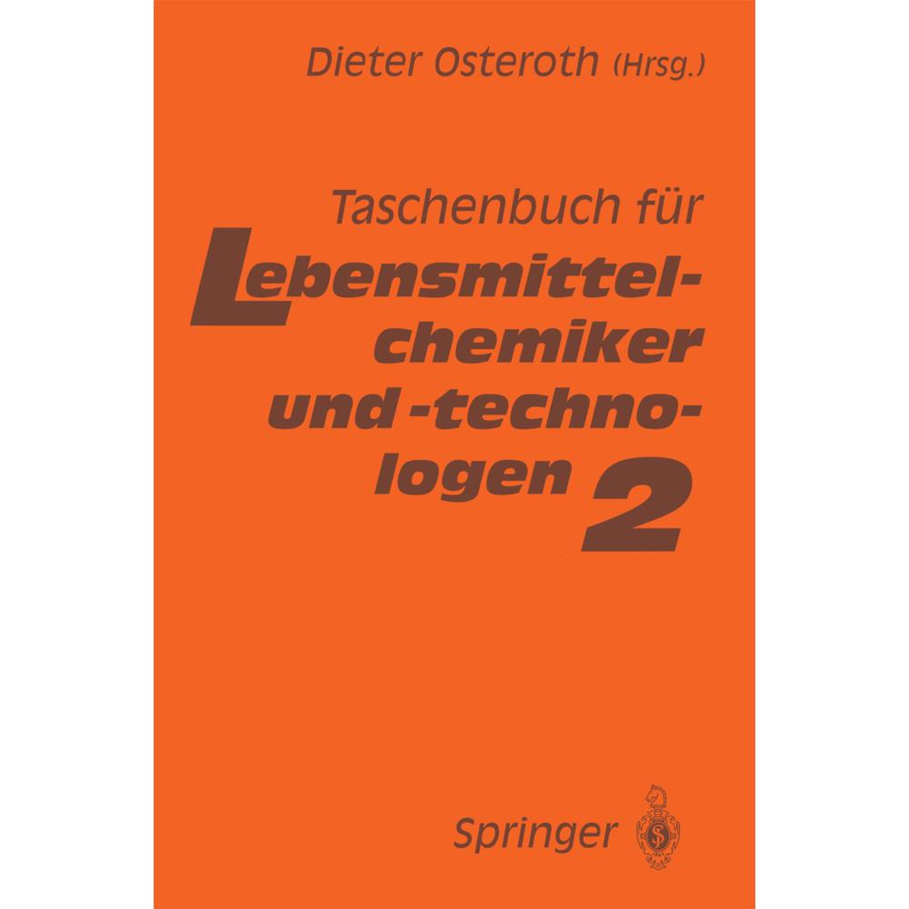 Taschenbuch für Lebensmittelchemiker und -technologen, Fachbücher von Dieter Osteroth
