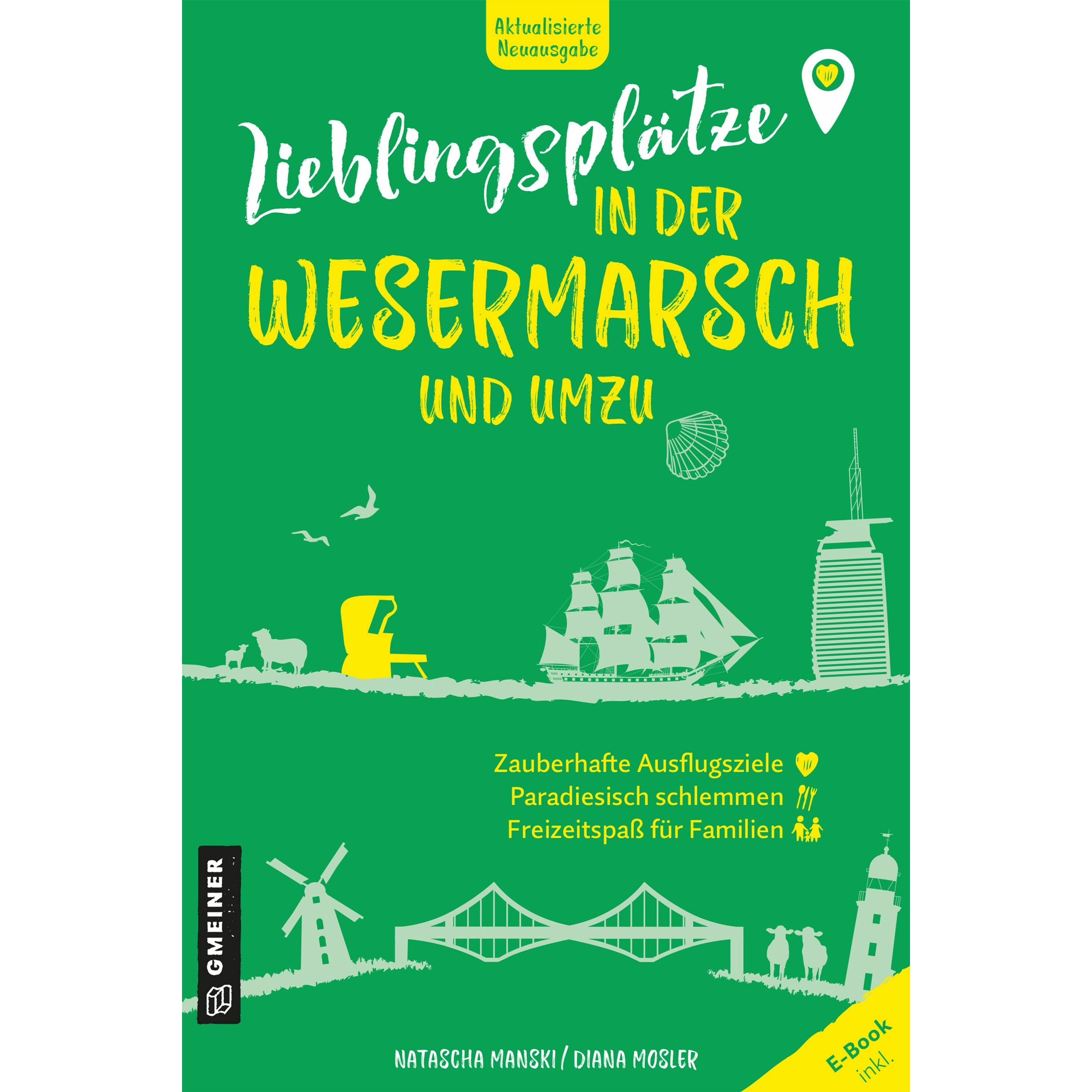 Manski:Lieblingsplätze in der Wesermars, Ratgeber von Diana Mosler, Natascha Manski
