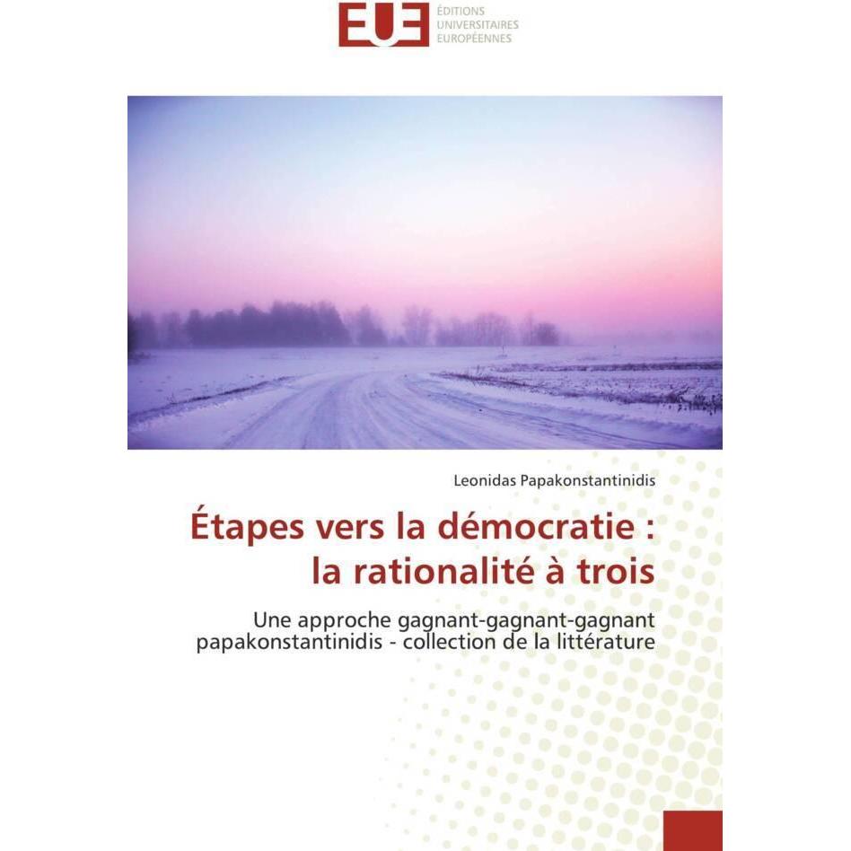 Étapes vers la démocratie : la rationalité à trois, Fachbücher von Leonidas Papakonstantinidis