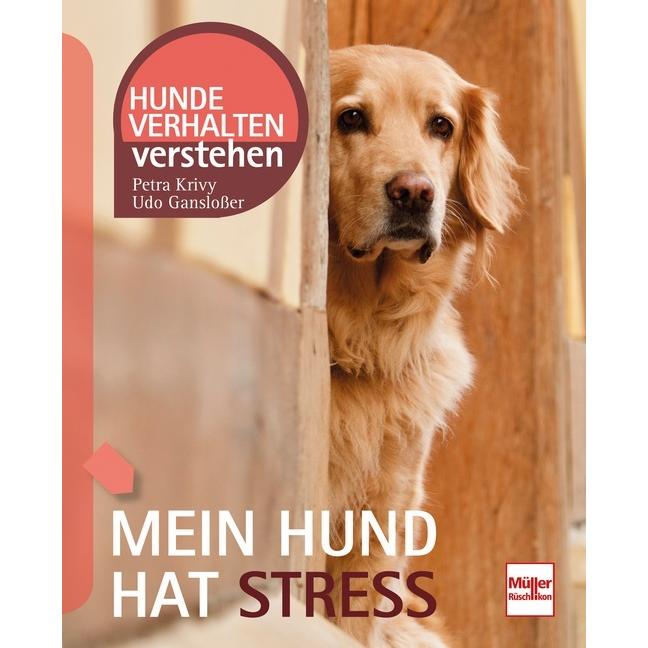 Thumbnail - Mein Hund hat Stress, Ratgeber von Petra Krivy, Udo Ganslosser
