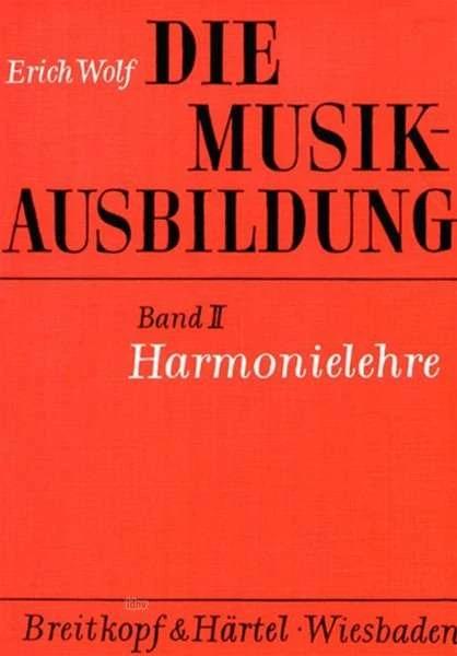 Produktbild Die Musikausbildung II. Harmonielehre (Deutsch, Erich Wolf, 1992)
