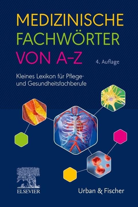 Medizinische Fachwörter von A-Z (German, Elsevier GmbH, 2022)