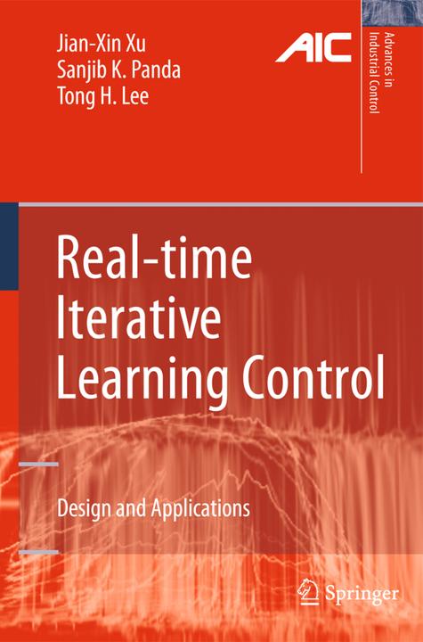 Produktbild Real-time Iterative Learning Control (Englisch, Jian-Xin Xu, Sanjib K. Panda, Tong Heng Lee, 2010)