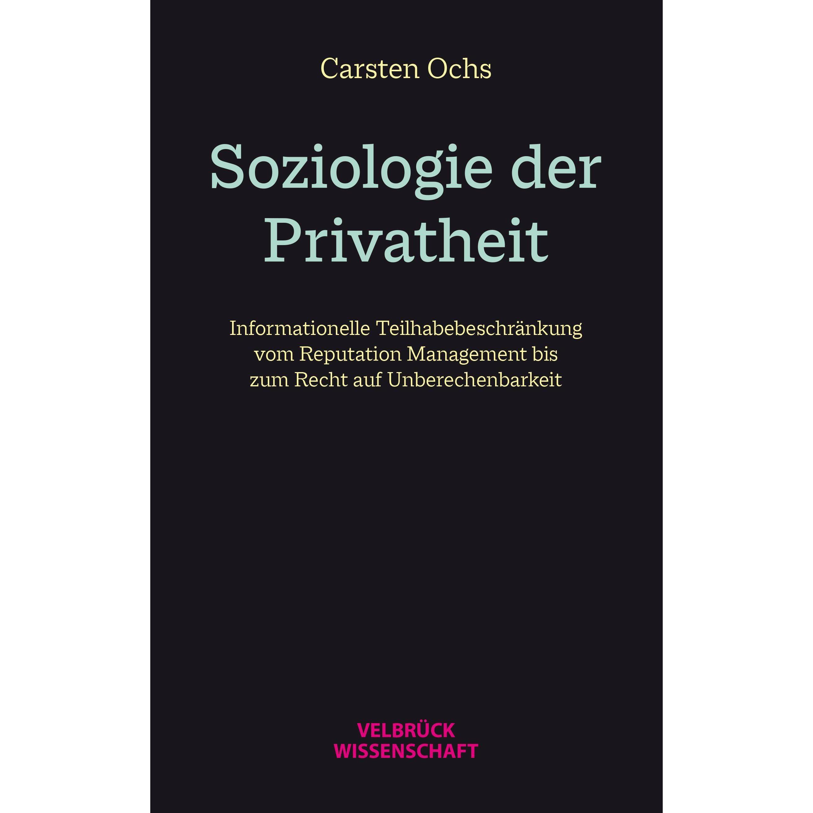 Soziologie der Privatheit, Fachbücher von Carsten Ochs