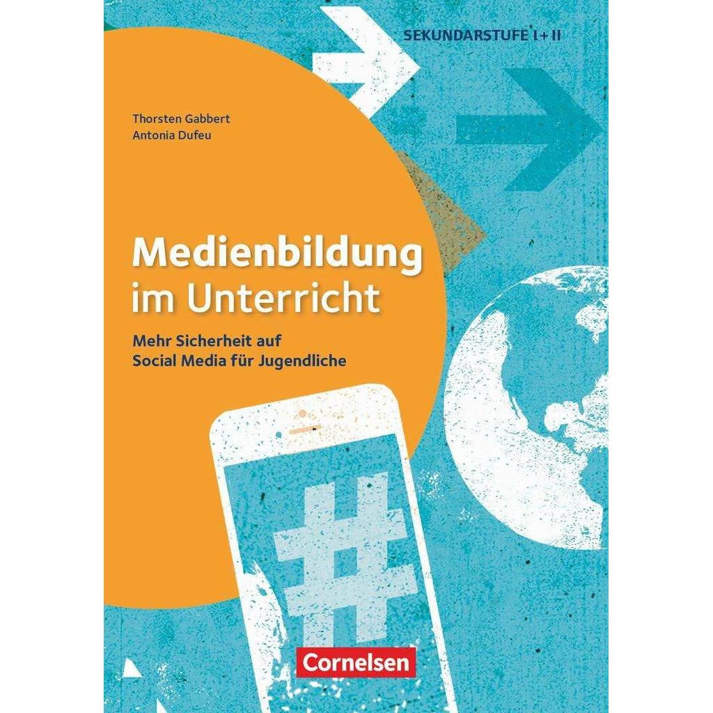 Medienbildung im Unterricht, Mehr Sicherheit auf Social Media für Jugendliche, Buch mit Materialien, Fachbücher von Thor...
