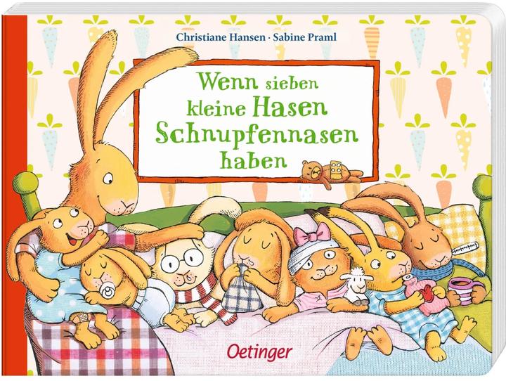 Produktbild Wenn sieben kleine Hasen Schnupfennasen haben (Deutsch, Sabine Praml, 2020)
