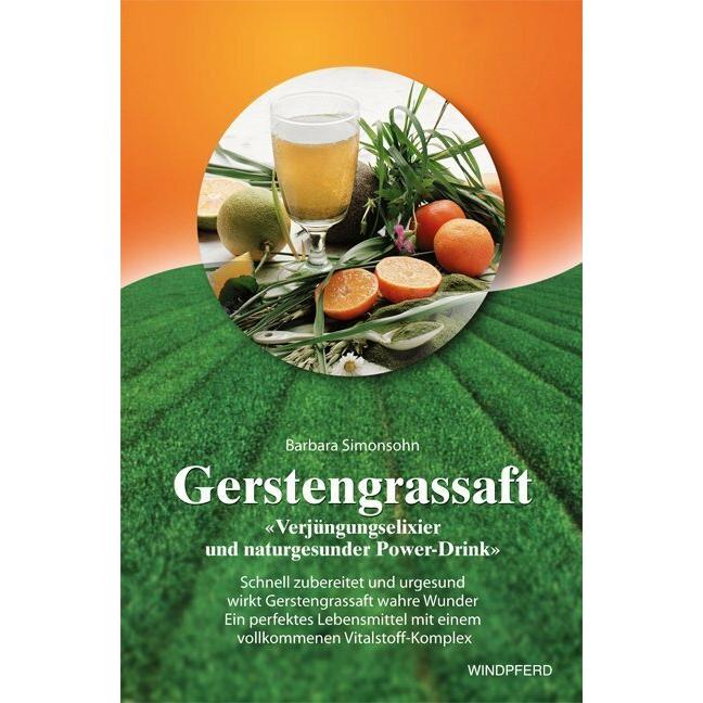 Gerstengrassaft, Ratgeber von Barbara Simonsohn
