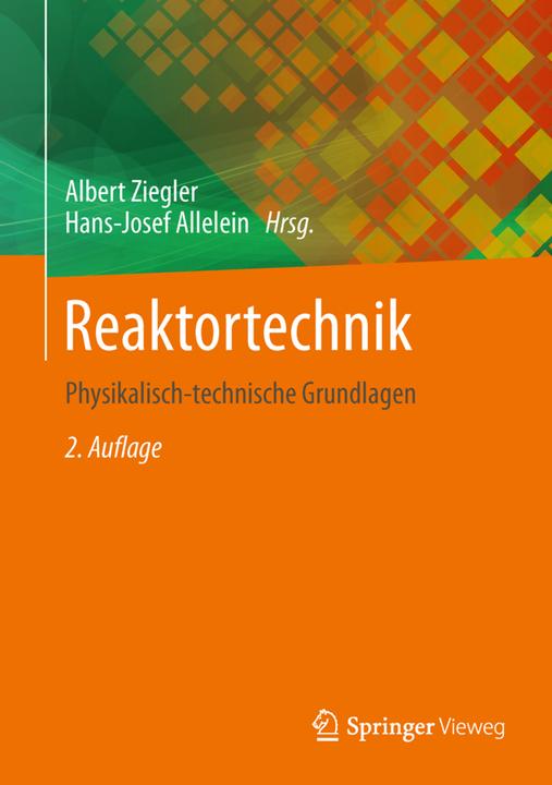 Produktbild Reaktortechnik (Deutsch, Albert Ziegler, Hans-Josef Allelein, 2013)