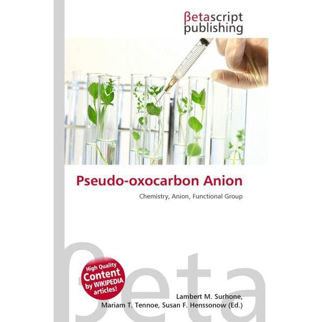 Pseudo-oxocarbon Anion, Fachbücher von Lambert M. Surhone, Miriam T. Timpledon, Susan F. Marseken
