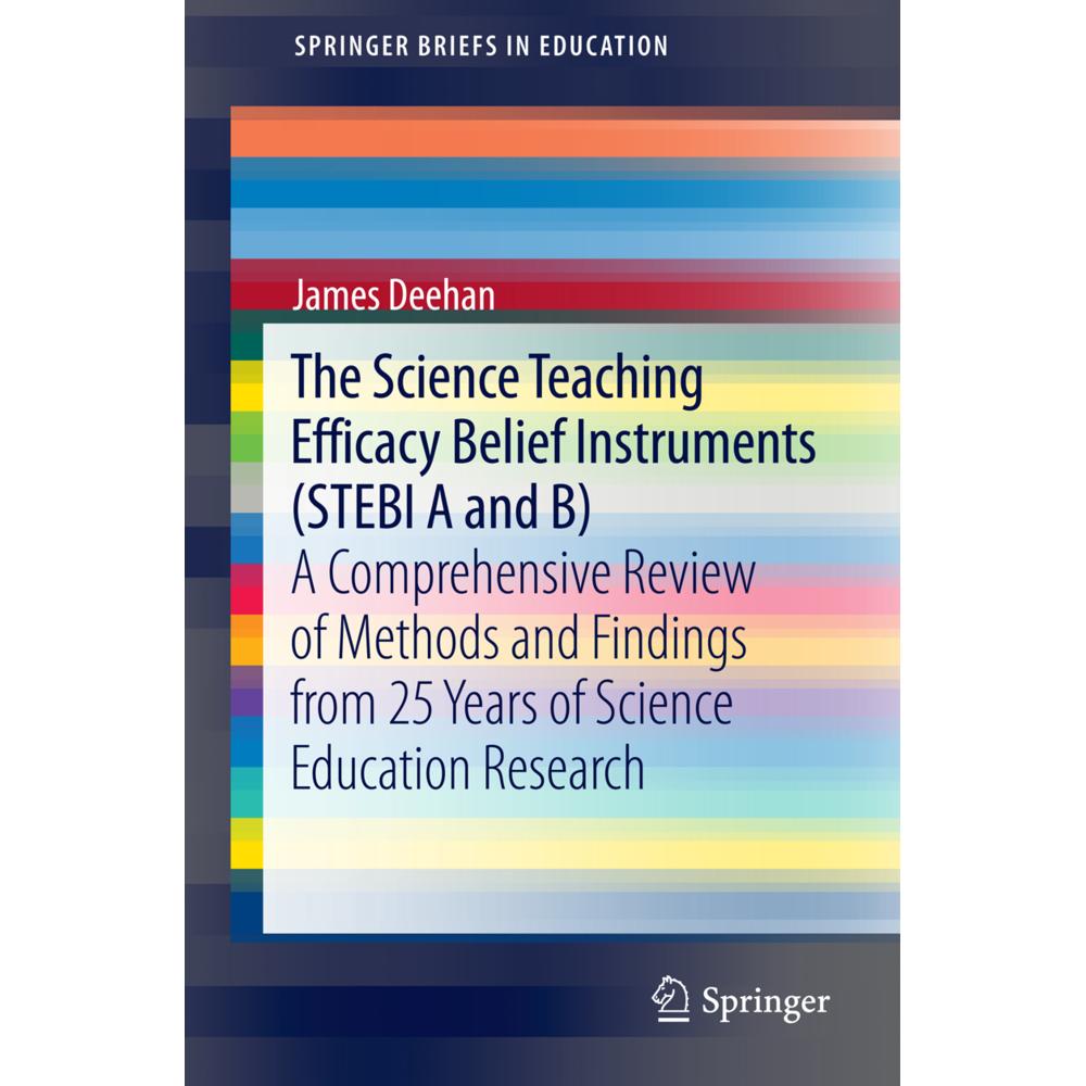 The Science Teaching Efficacy Belief Instruments (STEBI A and B), Fachbücher von James Deehan