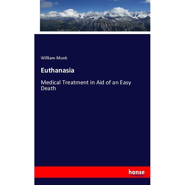Euthanasia, Fachbücher von William Munk