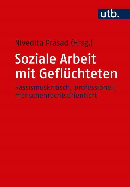 Produktbild Soziale Arbeit mit Geflüchteten (Deutsch, Nivedita Prasad, 2018)