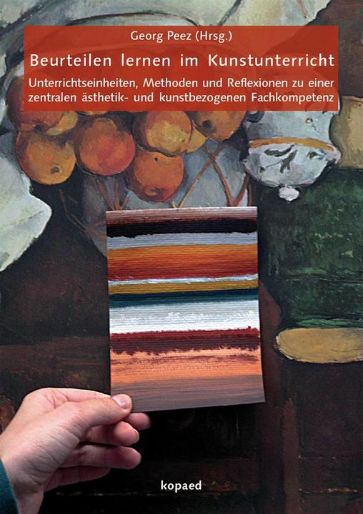 Produktbild Beurteilen lernen im Kunstunterricht (Deutsch, Georg Peez, 2015)