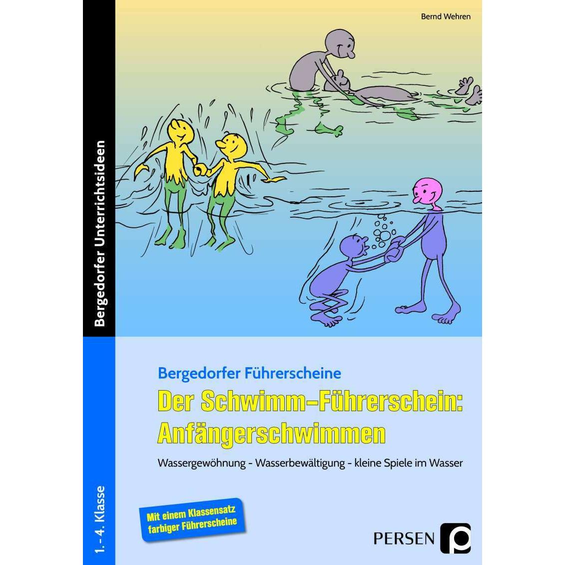 Der Schwimm-Führerschein: Anfängerschwimmen, Schulbücher von Bernd Wehren