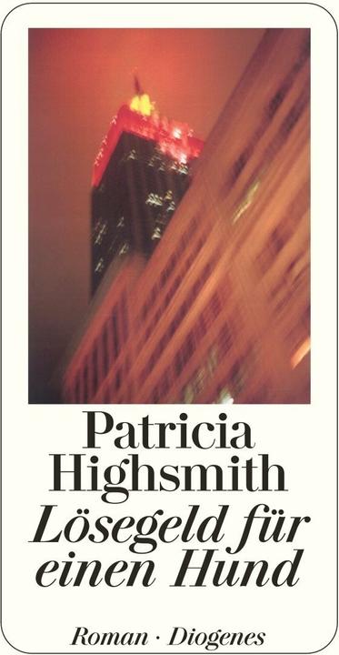 Produktbild Lösegeld für einen Hund (Deutsch, Christa E. Seibicke, Patricia Highsmith, Paul Ingendaay, 2004)