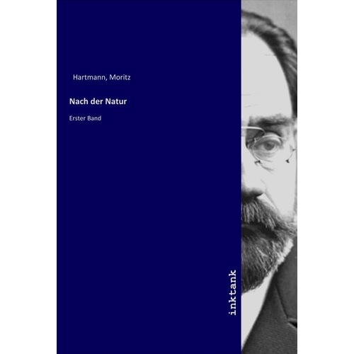 Nach der Natur, Fachbücher von Moritz Hartmann
