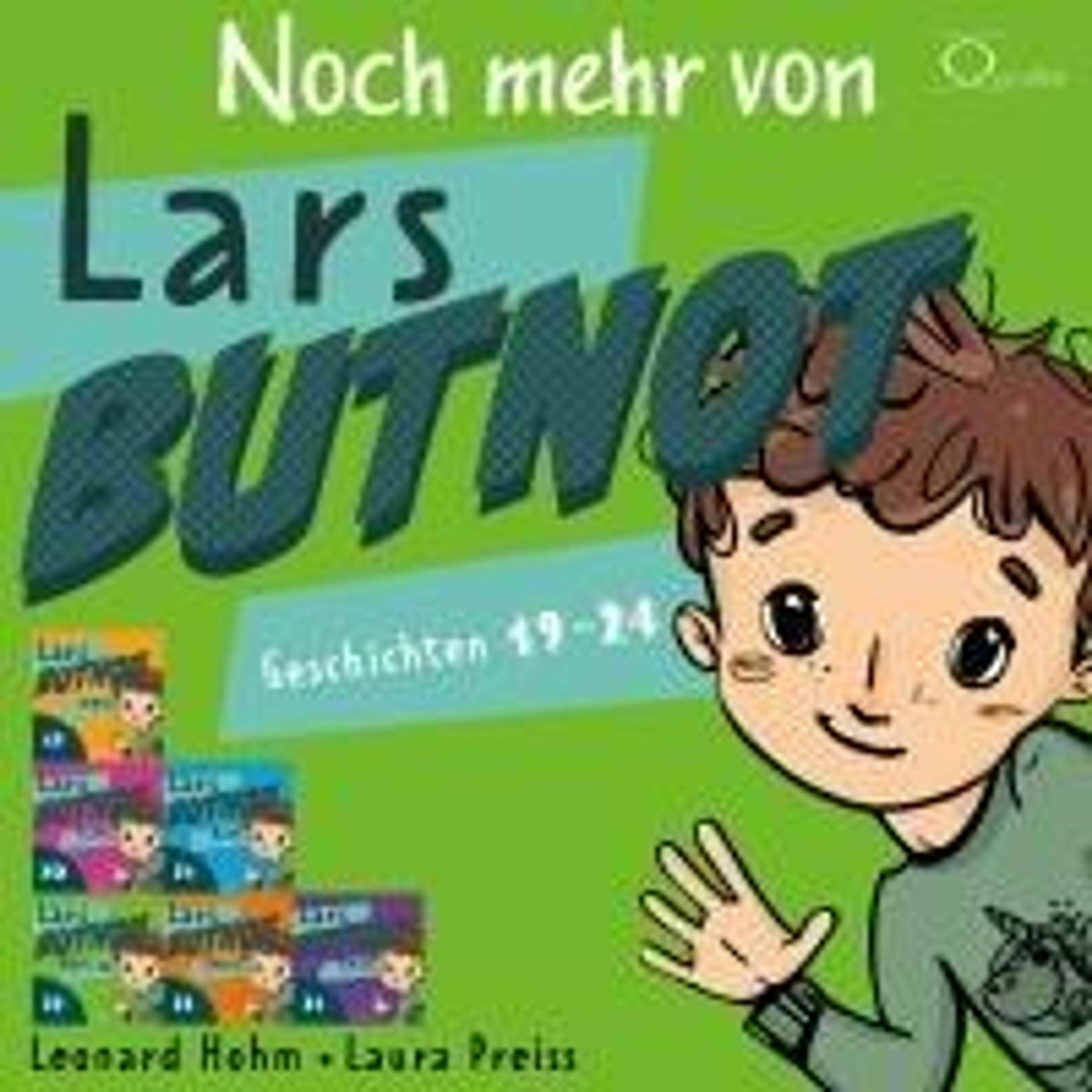 Mehr von Lars Butnot, Hörbücher von Leonard Hohm, Laura Preiss