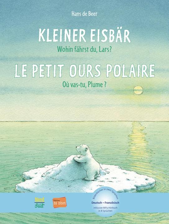 Produktbild Kleiner Eisbär - Wohin fährst du, Lars? Kinderbuch Deutsch-Französisch (Deutsch, Hans de Beer, 2013)