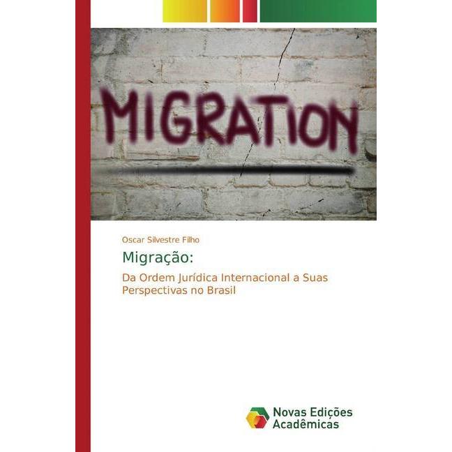 Migração:, Fachbücher von Oscar Silvestre Filho