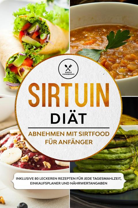 Immagine prodotto Sirtuin Diät: Abnehmen mit Sirtfood für Anfänger (Tedesco, Libri di cucina semplici, 2024)