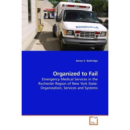 Organized to Fail, Fachbücher von Kenan S. Baldridge