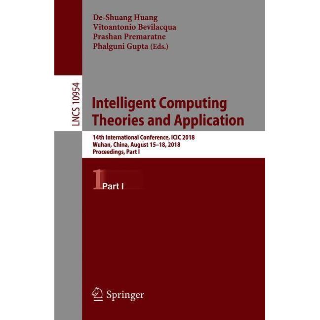 Intelligent Computing Theories and Application, Fachbücher von Vitoantonio Bevilacqua, Prashan Premaratne, De-Shuang Hua...
