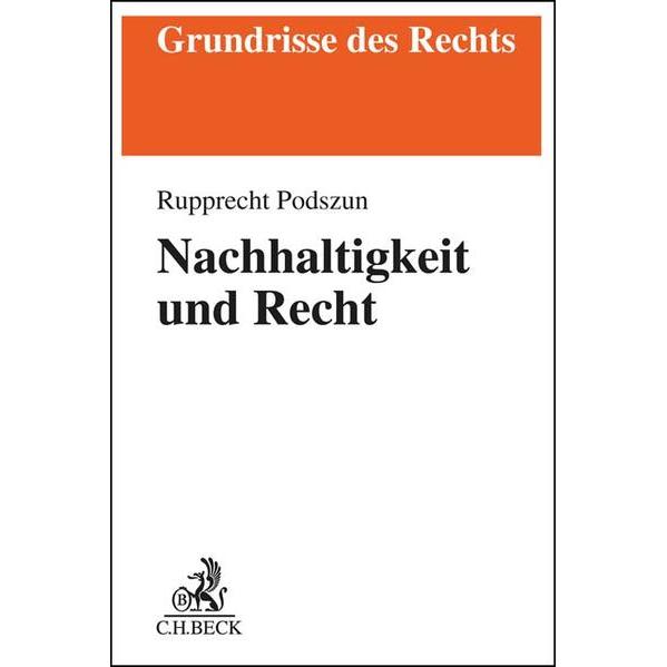 Nachhaltigkeit und Recht, Fachbücher von Rupprecht Podszun, Tristan Rohner