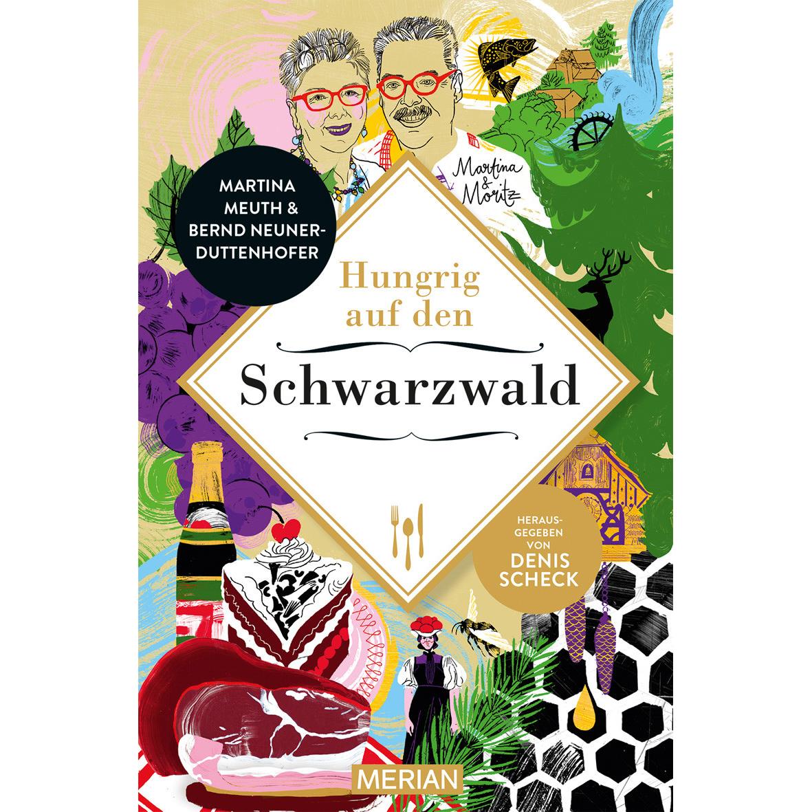 Hungrig auf den Schwarzwald, Ratgeber von Bernd Neuner-Duttenhofer, Martina Meuth