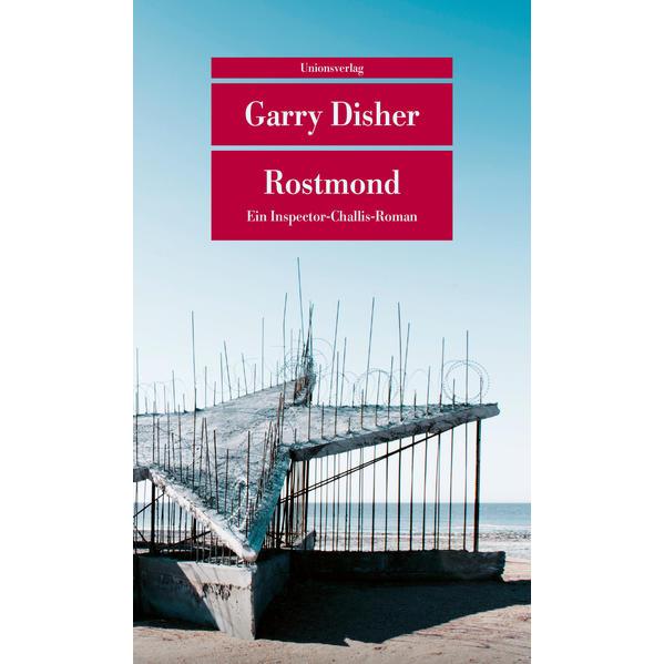 Rostmond, Belletristik von Garry Disher