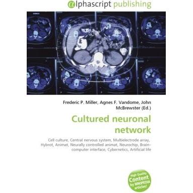Cultured neuronal network, Fachbücher von Frederic P. Miller, Agnes F. Vandome, John McBrewster
