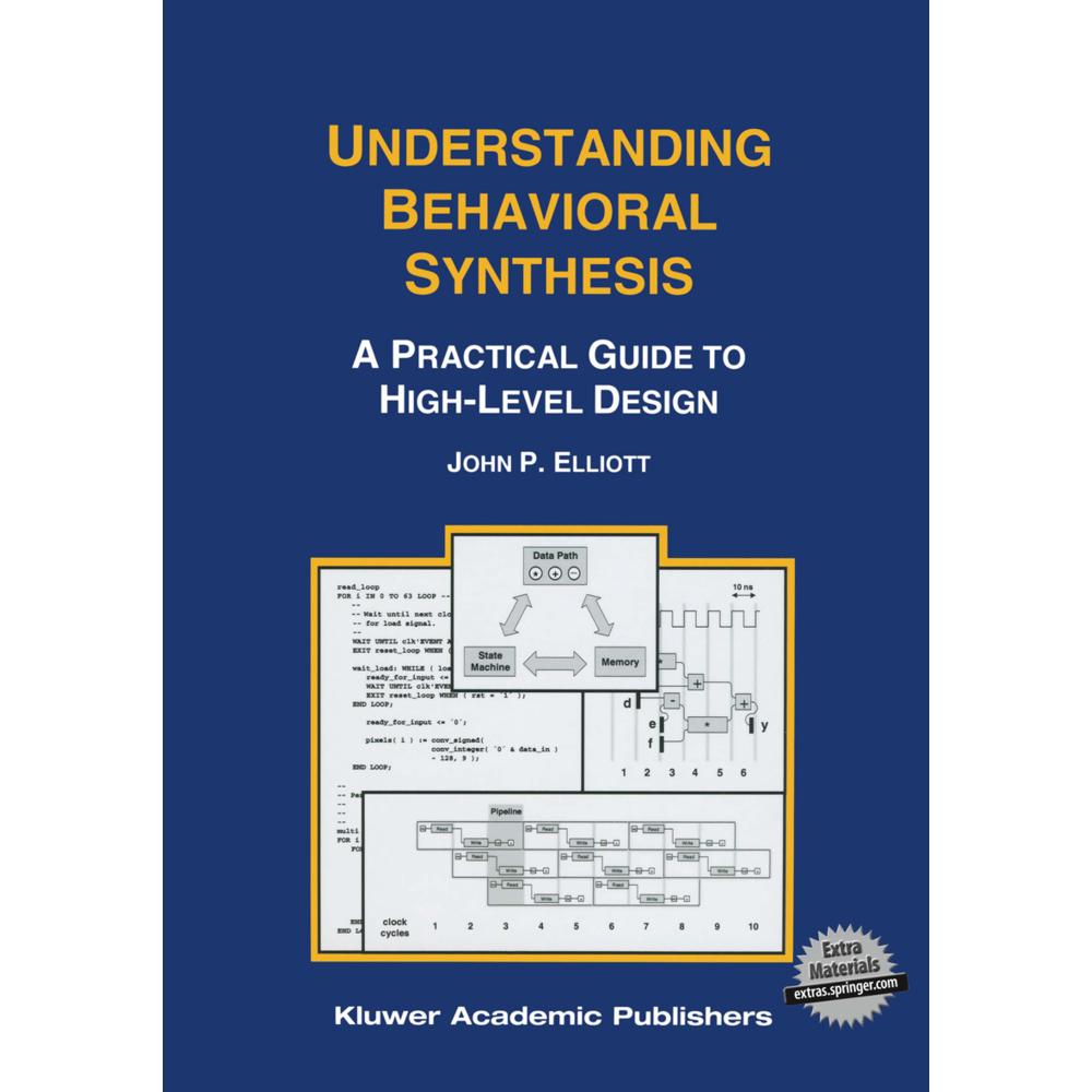 Understanding Behavioral Synthesis, Fachbücher von John P. Elliott