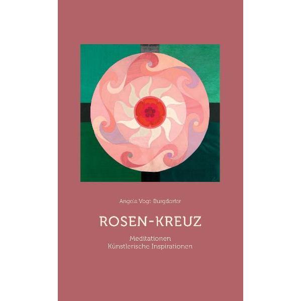 Thumbnail - Rosen-Kreuz, Fachbücher von Angela Vogt-Burgdorfer