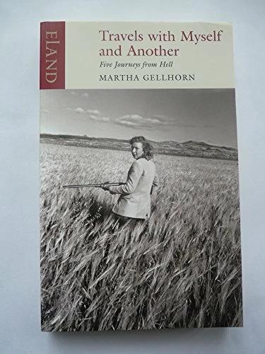 Produktbild Travels with Myself and Another (Englisch, Martha Gellhorn, 2002)